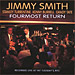 Jimmy Smith - Fourmost return (2001)
